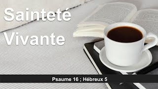 Waiting on God in Holiness: Psalm 16 & Hebrews 5 — Devotional in Action | Morning Sermon
