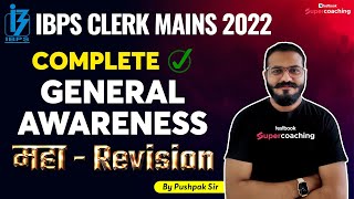 IBPS Clerk Mains General Awareness 2022 | Complete GA for IBPS Clerk Mains 2022 | Pushpak Sir