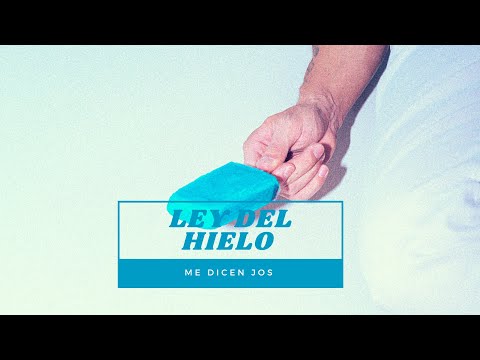 Ley Del Hielo - Me Dicen Jos