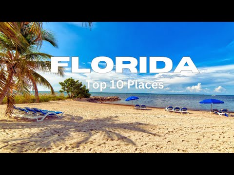 10 Best Places to Visit in Florida - Travel Guide 2024
