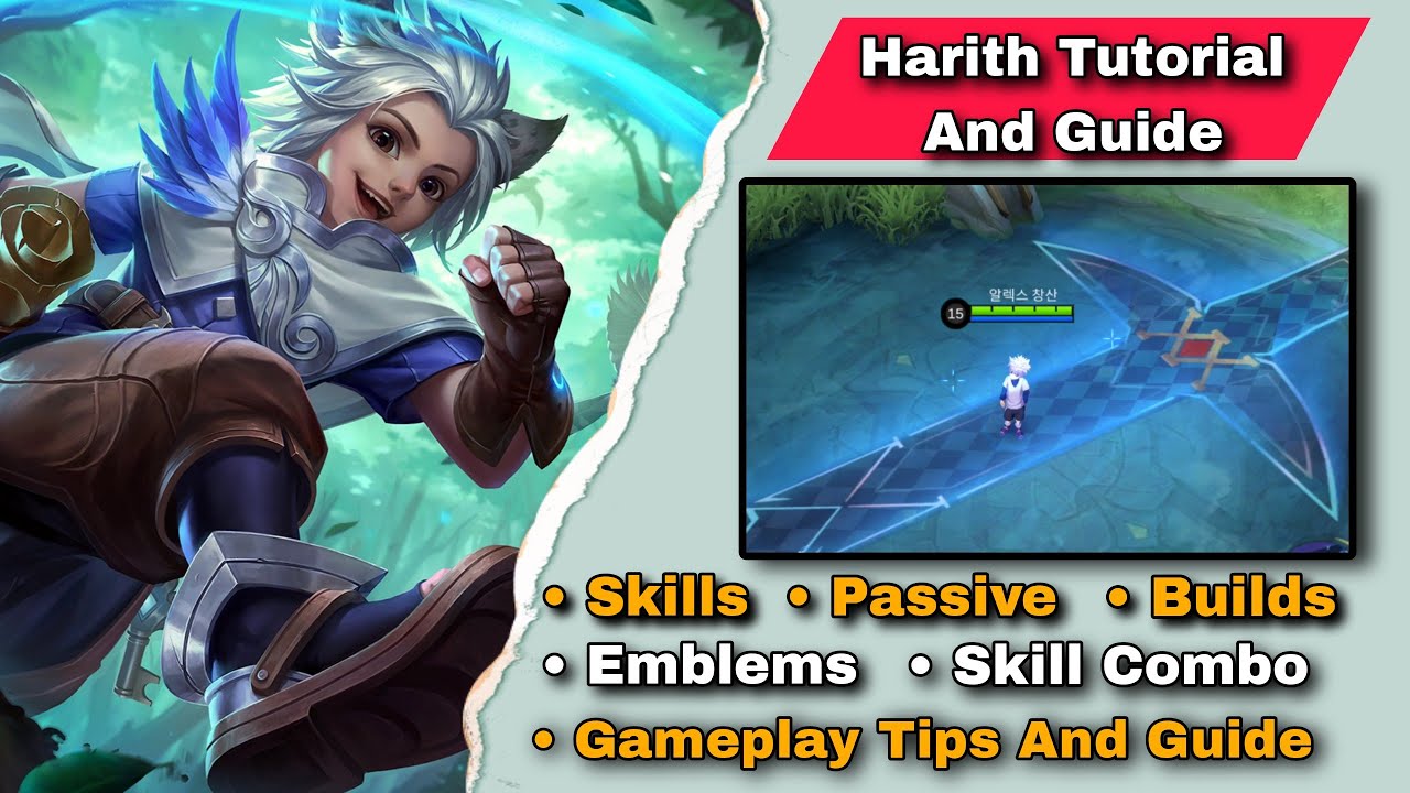 How To Use Harith Mobile Legends | Advanced Tips & Guide