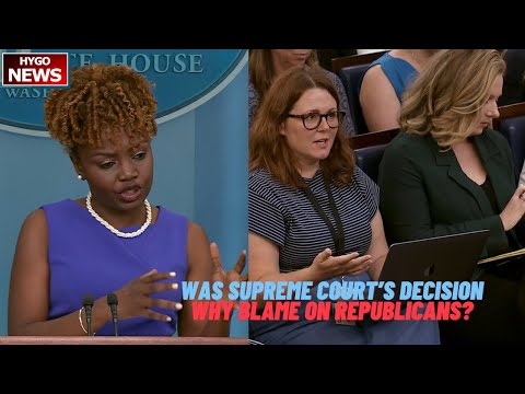 Q: Supreme Court's decision why blame on Republicans? KJP: everything always equity, always equality