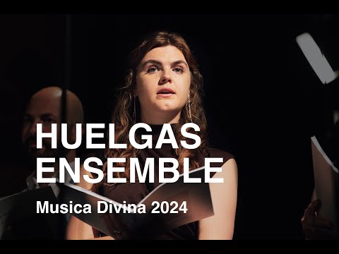 Miniatura wideo: Huelgas Ensemble [Musica Divina 2024]