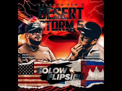 DESERT STORM 5 - SOLOW VS FLIPSIDE (Day 5)