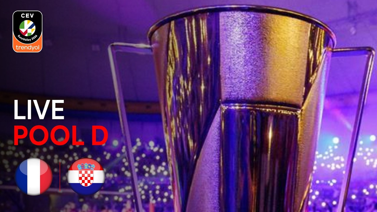 LIVE | France vs. Croatia | CEV Trendyol EuroVolley 2026 | Women | Pool D