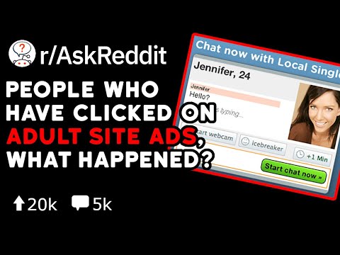 People Who Have Clicked On Adult Site Ads, What Happened (Reddit Stories r/AskReddit)