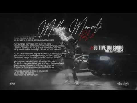 10. Felp22 - Eu Tive Um Sonho (Prod. Castelo Beats)
