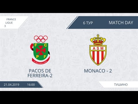 ALF19. France. Ligue 3. Day 6. Pacos de Ferreira-2-Monaco - 2