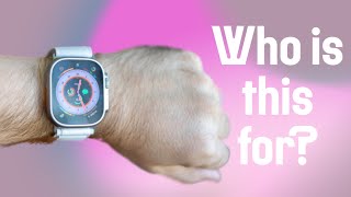 The Apple Watch Ultra is for anyone