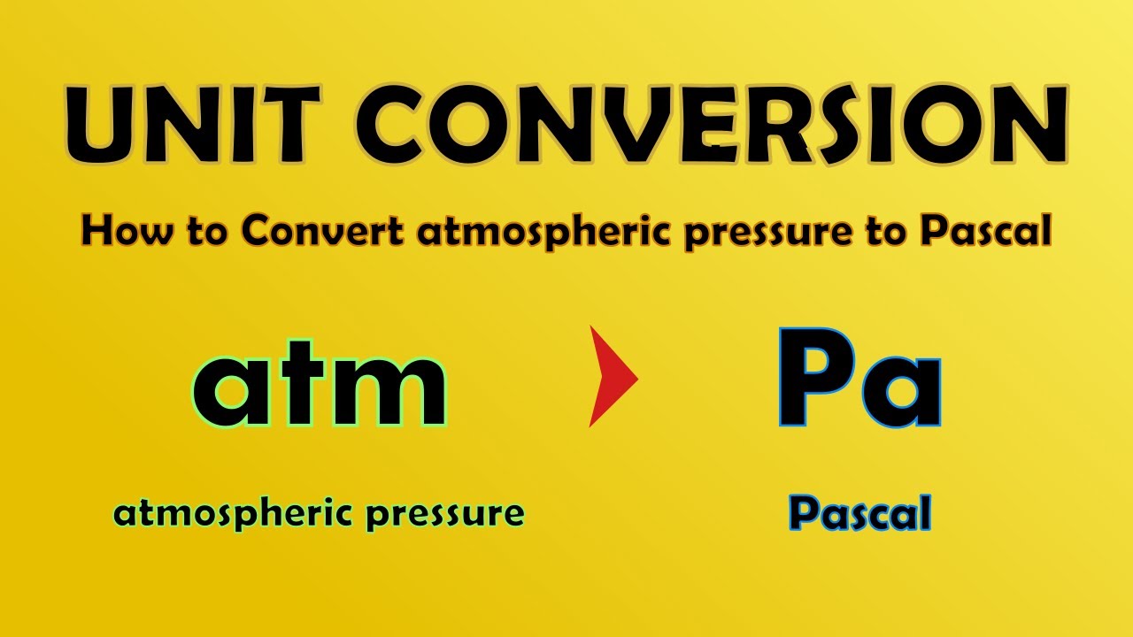 Unit Conversion - How to convert atm to Pascal (atm to Pa)