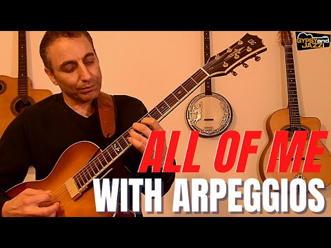Arpeggios Made Easy – Improvisation Over All of Me (What Notes to Play for each chord)
