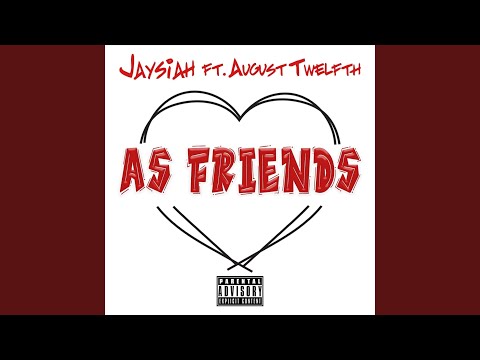 As Friends (feat. August Twelfth)