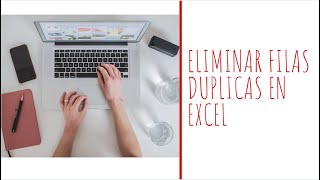 Como eliminar filas duplicadas en Excel