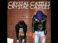 Crystal Castles - She Fell Out 