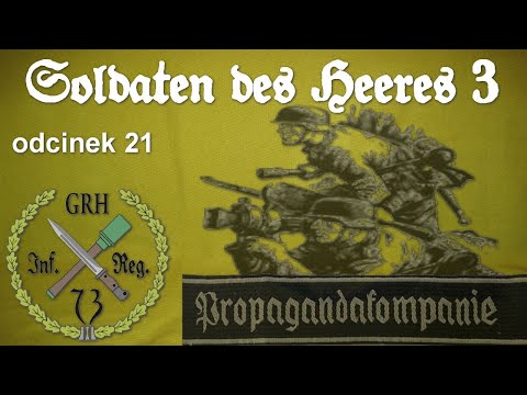 "Soldaten des Heeres 3" - odc. 21 "Propaganda w Wehrmachcie"