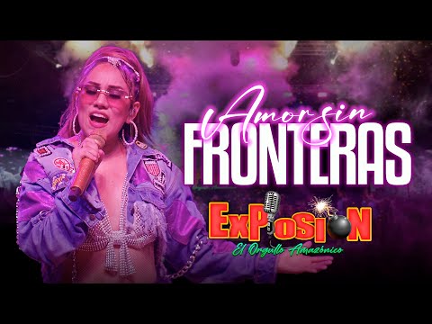 Amor Sin Fronteras - Grupo Musical Explosión de Iquitos