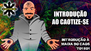 T01E01 - Introdução ao Caotize-se