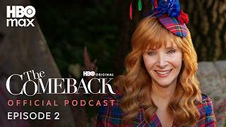 The Comeback Season 3 Official Podcast | Episode 2 | HBO Max