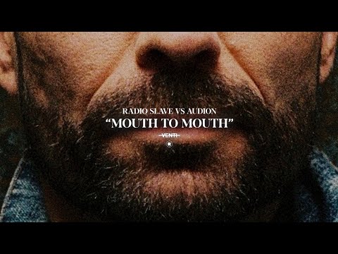 Radio Slave vs Audion - Mouth To Mouth