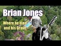 Brian Jones of The Rolling Stones - where he died and his grave
