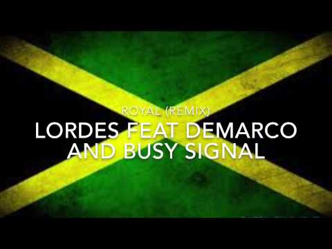 Lordes feat Dermaco and Busy Signal - Royal (Medley)