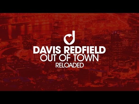 Davis Redfield – Out Of Town (Reloaded)