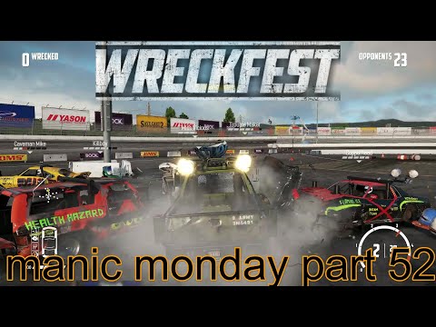 wreckfest manic monday part 52