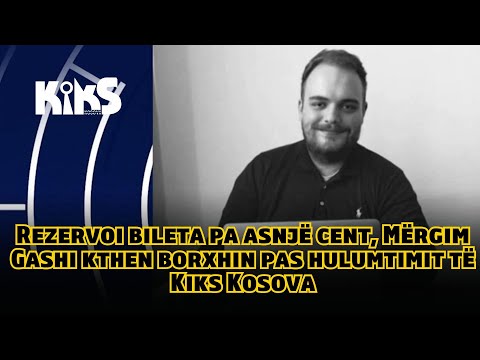 Rezervoi bileta pa asnjë cent, Mërgim Gashi kthen borxhin pas hulumtimit të Kiks Kosova