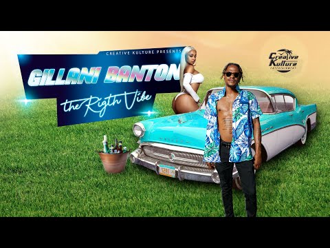 Gillani Banton - The Right Vibe (Official Audio)