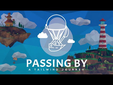 Passing By - A Tailwind Journey (Game Trailer) thumbnail