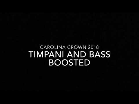 Carolina Crown 2018 Timpani and Bass Boosted (Audio Only)