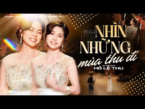 THU SHOW 2 | NHÌN NHỮNG MÙA THU ĐI - HỒ LỆ THU | Sáng tác: Trịnh Công Sơn [MV 4K]