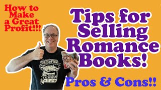 Tips for Selling Romance Books and Novels for Profit!  Do
