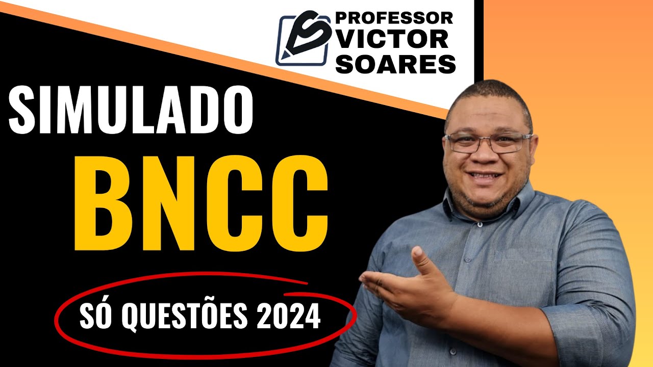 Simulado BNCC- Gabaritado e Comentado 2024