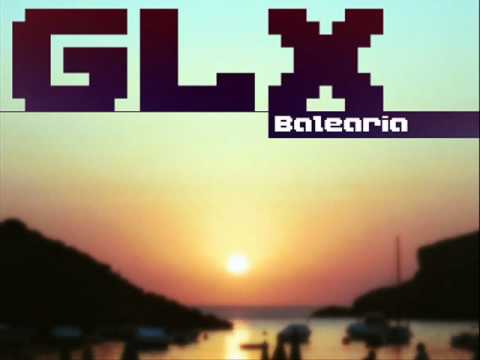 (OLD) GLX - Balearia (Original Mix)