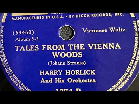 Tales From The Vienna Woods - Harry Horlick And His Orchestra 1938