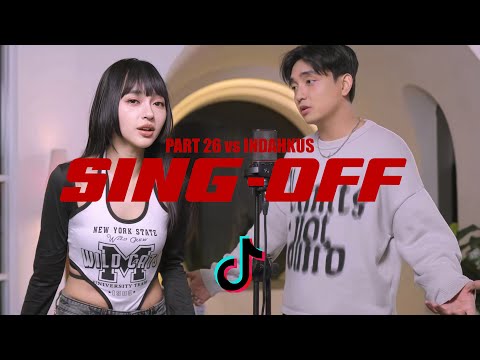 SING-OFF TIKTOK SONGS 26 (Montagem Xonada, Sahiba, FaSHioN) vs  @INDAHKUS