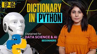 L-5 Dictionaries in Python | Must Know for AI & APIs