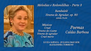 Melodias e Redondilhas - Parte 3 - Luiza Sawaya