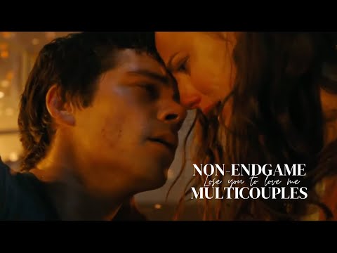 Non-endgame Multicouples || Lose you to Love me