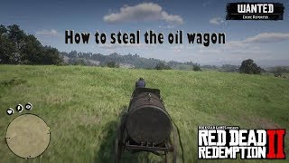 How To Steal The Oil Wagon - Red Dead Redemption II