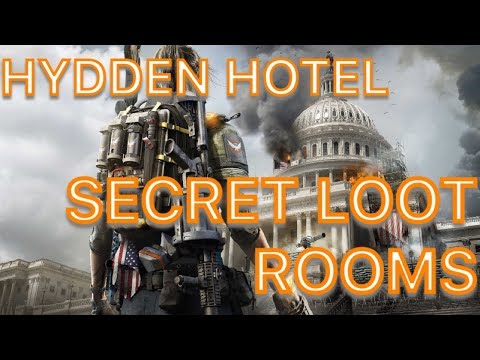 THE DIVISION 2 HIDDEN HOTEL SECRET LOOT ROOMS LOCATION