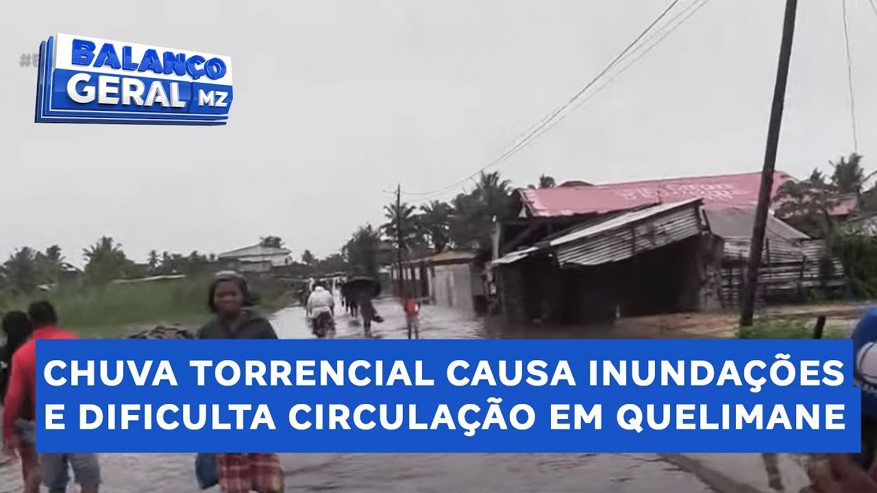 #BalançoGeral | Quelimane: Chuva torrencial causa inundações e dificulta circulação no município
