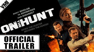 ON THE HUNT (2025) - Official Trailer | VMI Worldwide