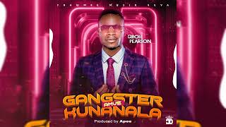 Giboh Pearson - Gangster Amve Kunanala ( Official 