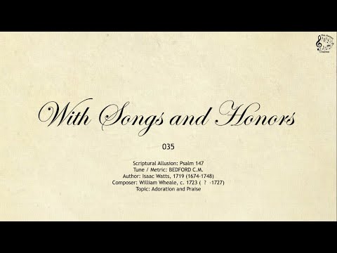 035 With Songs and Honors || SDA Hymnal || The Hymns Channel