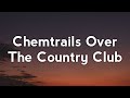 Lana Del Rey Chemtrails Over The Country Club Lyrics
