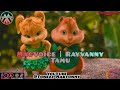 MacVoice ft Rayvanny - Tamu | Tomezz Martommy |AlvinandTheChipmunks | Chipettes