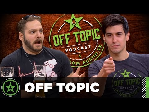 Off Topic: Ep. 10 - Toilet Bowl of Humans