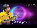 Saansein Studio Version Cover Song Official Video